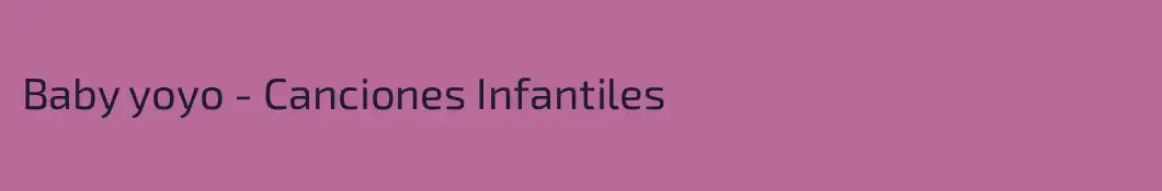 Baby yoyo - Canciones Infantiles